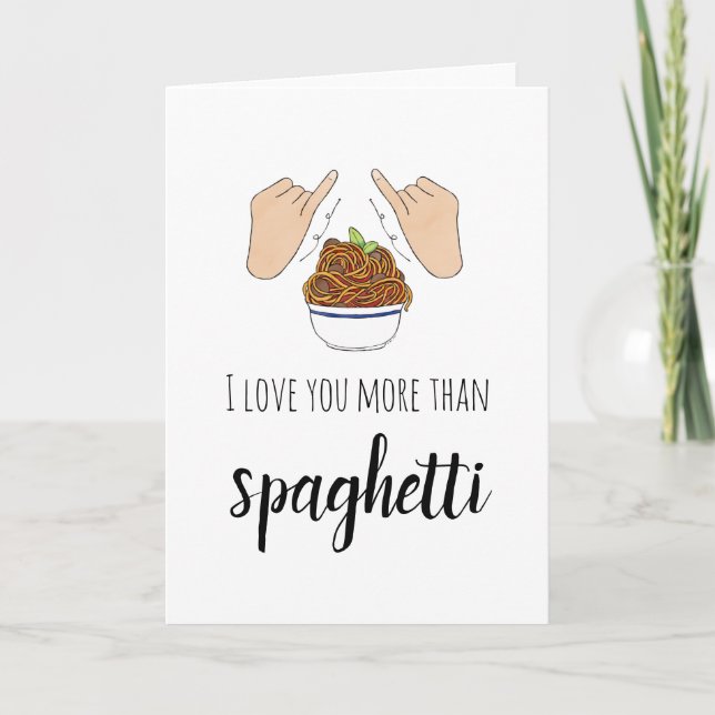 I Love You More Than Spaghetti Card (Front)