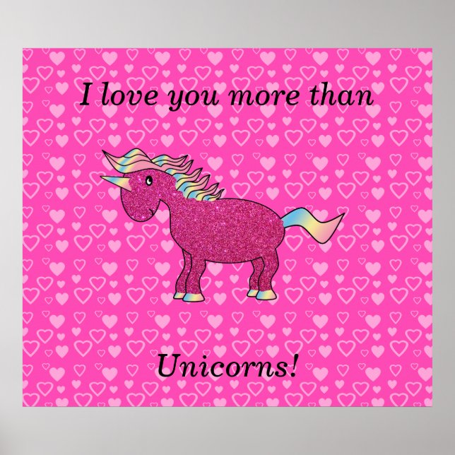 I love you more than unicorns poster (Front)
