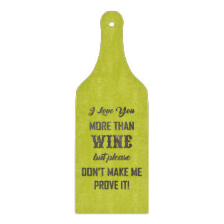 I LOVE YOU MORE THAN WINE... CUTTING BOARD