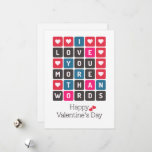 I Love You More Than Words Valentine&#39;s Day Holiday Card