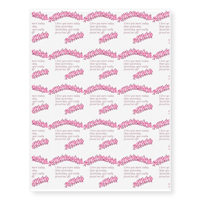 I Love You More Today Temporary Tattoo Sheet (Front)
