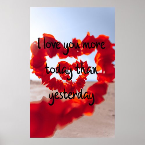 I love You More Today Than Yesterday   Poster