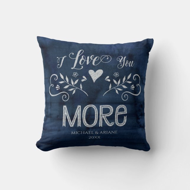 I Love You More Typography Farmhouse Navy Wood Throw Pillow (Front)
