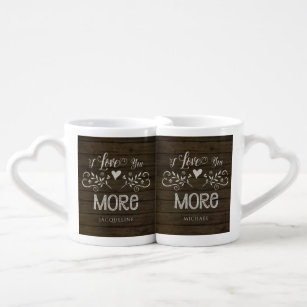I Love You More Typography Rustic Farmhouse Names Coffee Mug Set