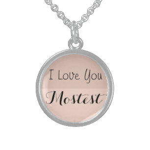 I Love you mostest necklace Sterling Silver