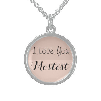 I Love you mostest necklace Sterling Silver