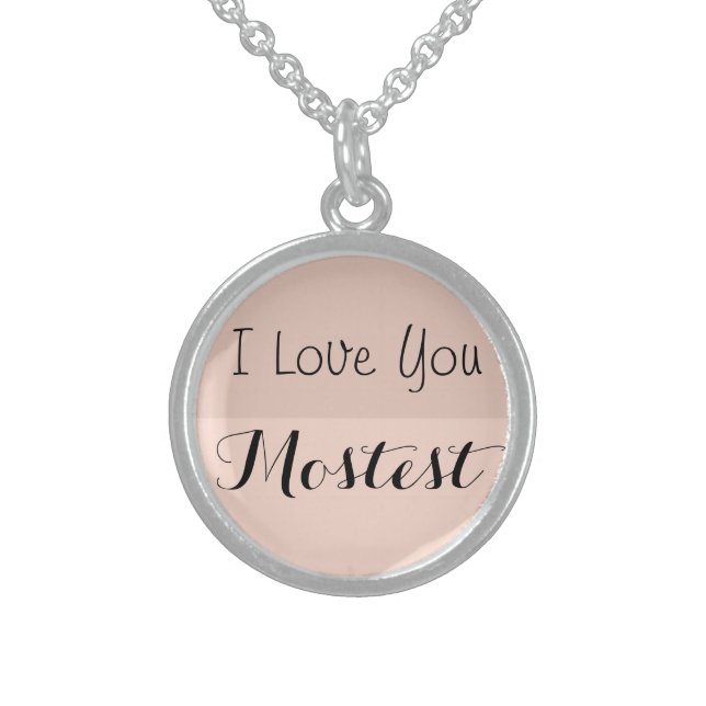 I Love you mostest necklace Sterling Silver (Front)