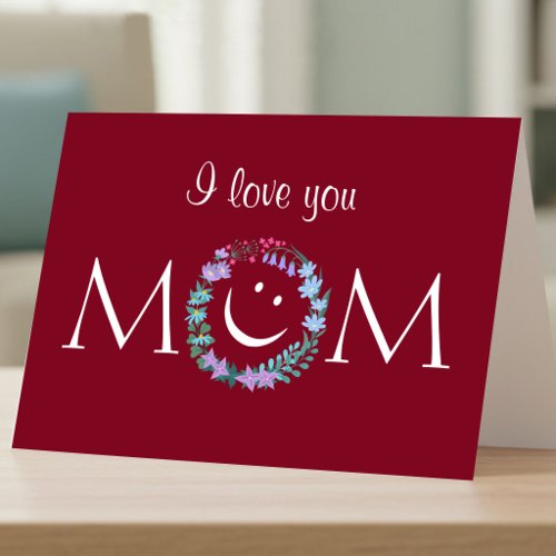 I Love You Mother's Day Floral Wildflowers Wreath  Card