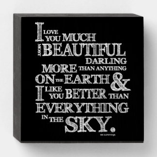 I love you much [most beautiful darling] wooden box sign