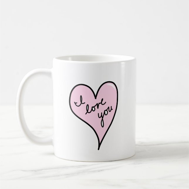 I Love You Mug, Anniversary Mug, Valentine's Day Coffee Mug (Left)