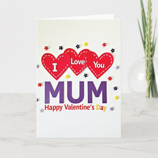 I Love You Mum Happy Valentines Day Card (Front)
