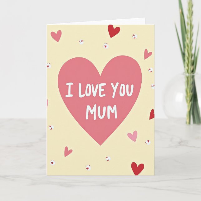 I Love You Mum Heart Card (Front)