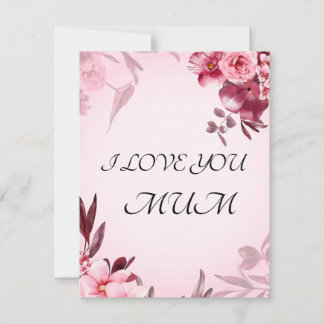 I LOVE YOU MUM HOLIDAY CARD