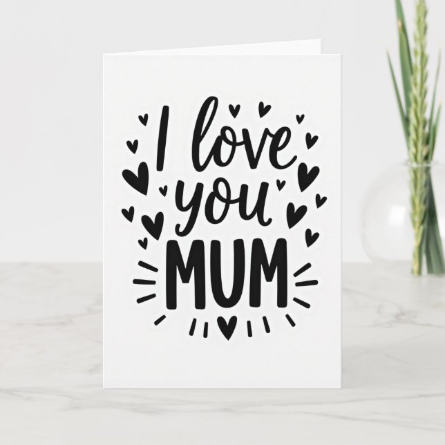 I Love You Mum Simple Card (Front)