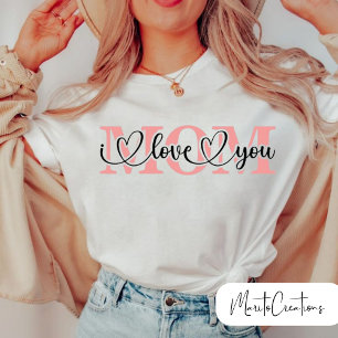 I love you mum t-shirt 