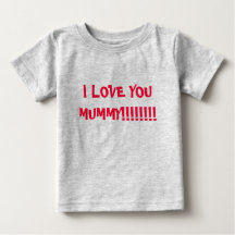 I LOVE YOU MUMMY!!!!!!!!