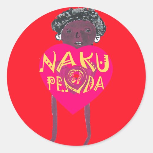 I love you Nakupenda Kenya Swahili Art Classic Round Sticker
