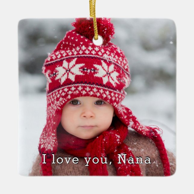 I Love You Nana With Two Photo Square Template Ceramic Ornament (Front)