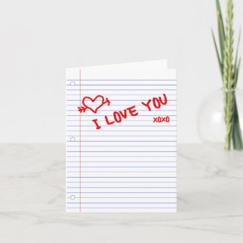 I Love You : Notebook Paper Card by asyrum at Zazzle
