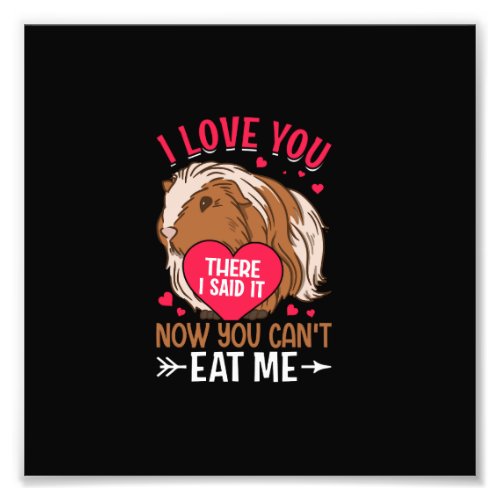 i love younow you cantt eat me photo print