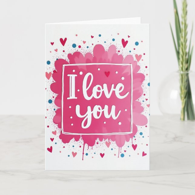 I Love You Pink Burst Card (Front)