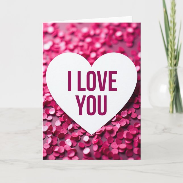 I Love You Pink Confetti Heart Card (Front)