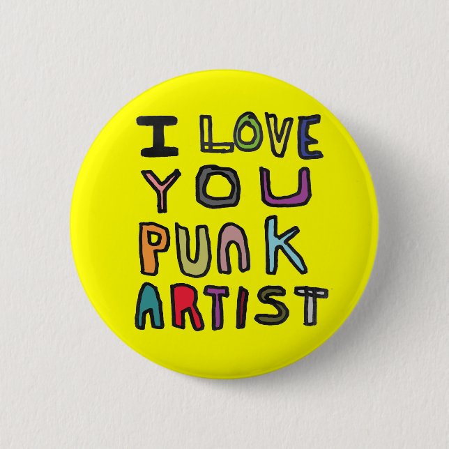 I LOVE YOU PUNK ARTIST BUTTON (Front)