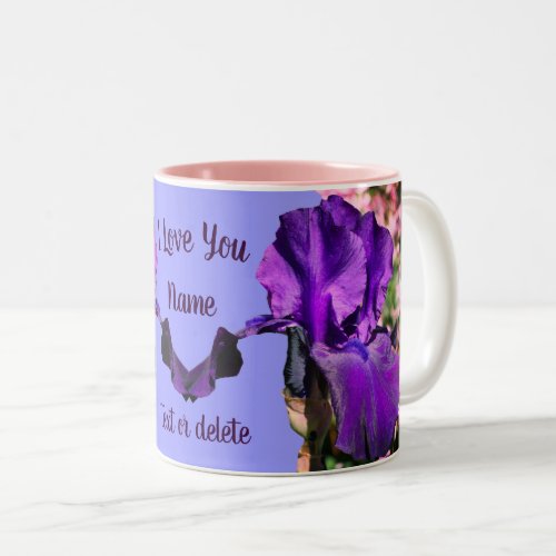 I Love You Purple Iris Flower Personalized Two_Tone Coffee Mug