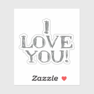 I love you Quote Sticker