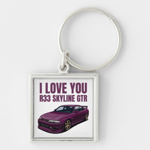 I love you R33 Skyline GTR  Keychain