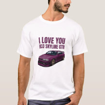 I Love you R33 Skyline GTR