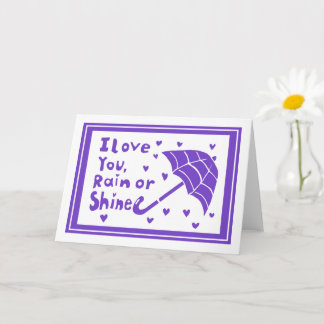 I Love You Rain or Shine Umbrella Hearts Card
