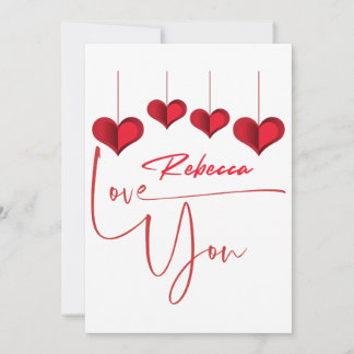 I Love You Rebecca - Happy Valentine's Day Holiday Card
