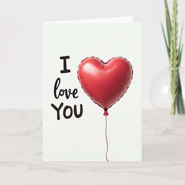 I Love You Red Heart Balloon Card (Front)
