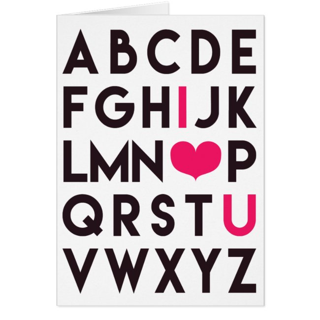 I LOVE YOU - Romantic Alphabet Greeting Card