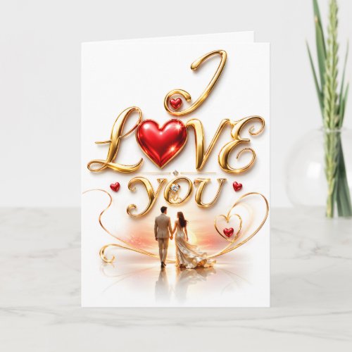 I Love You Romantic Greeting  Card
