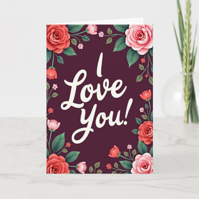 I Love You Romantic Roses Card (Front)