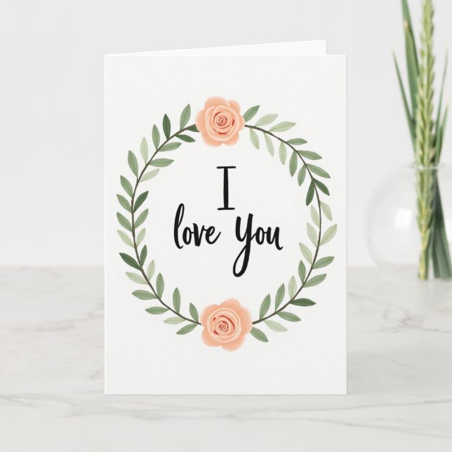I Love You Rose Wreath Card (Front)