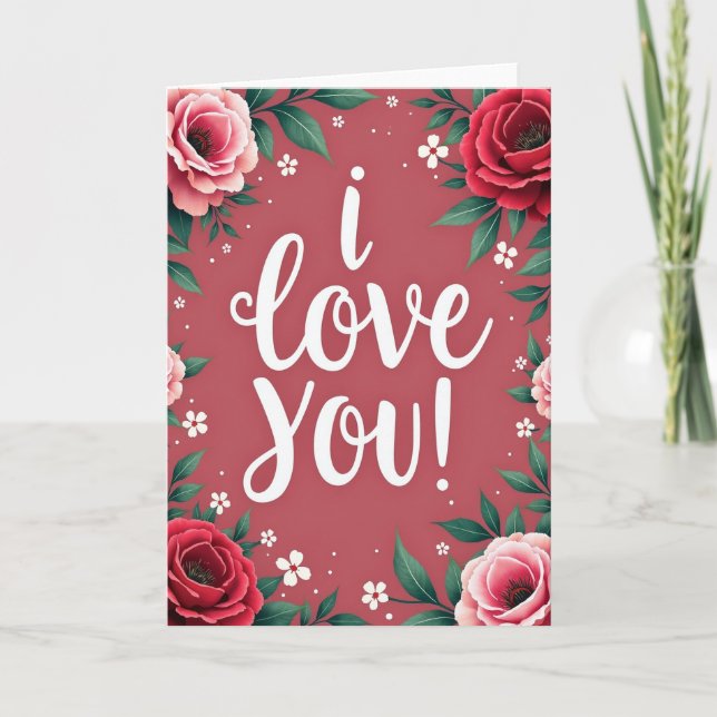 I Love You Roses Card (Front)