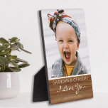I Love You Rustic Wood Effect Photo Plaque<br><div class="desc">Surprize your grandparents with a photo plaque keepsake,  featuring a single photo,  the text 'grandma and grandpa (these can be changed to any name.)I love you,  and who it is from' on a wood effect background. Would make a great gift for family or friends for all occassions.</div>