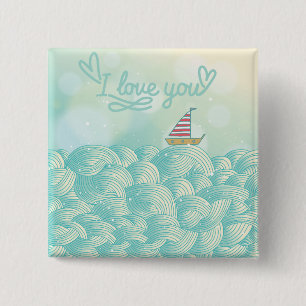 I Love You Sailboat Pinback Button