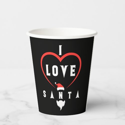 I Love You Santa Christmas Paper Cups
