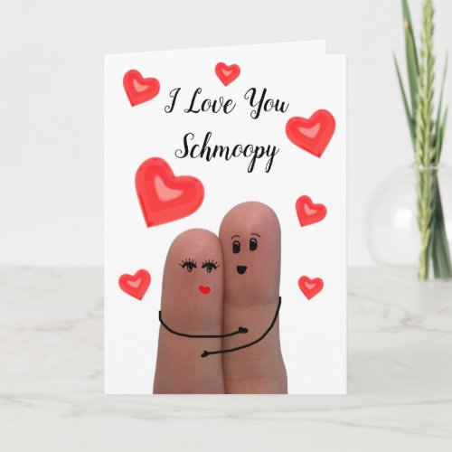 I Love You Schmoopy Valentines Day Card