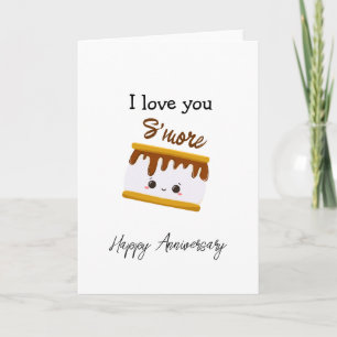 I love you S'MORE Anniversary Card