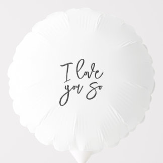 I love you so balloon