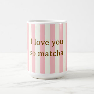 I Love You So Matcha Cute Pink Color Morph Mug