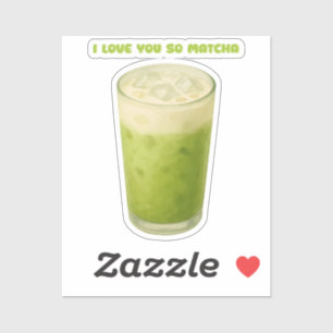 I LOVE YOU SO MATCHA, MATCHA GREEN TEA LOVE STICKER