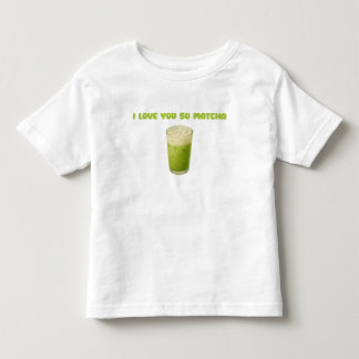 I LOVE YOU SO MATCHA, MATCHA GREEN TEA LOVE TODDLER T-SHIRT