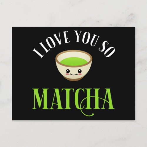 I Love You So Matcha Postcard