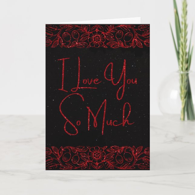 I Love You So Much Glitter Valentine Card (Front)
